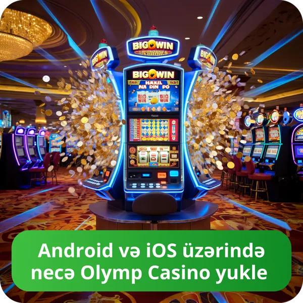 Android və iOS üzərində necə Olymp Casino yukle